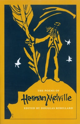The Poems of Herman Melville by Robillard