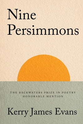Nine Persimmons by Evans, Kerry James