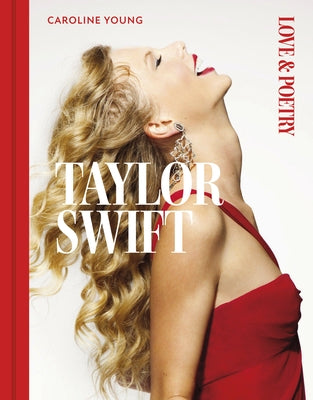 Taylor Swift: Love & Poetry by Young, Caroline