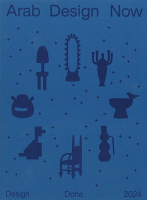 Arab Design Now: 2024 by Beiruti, Rana
