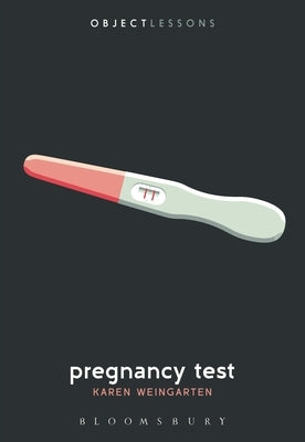 Pregnancy Test by Weingarten, Karen