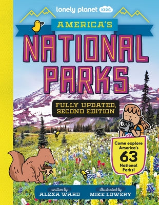 Lonely Planet Kids America's National Parks by Ward, Alexa