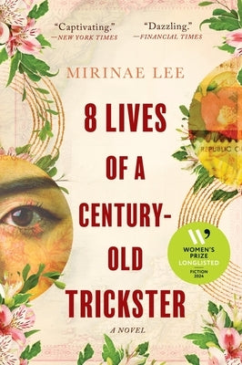 8 Lives of a Century-Old Trickster by Lee, Mirinae