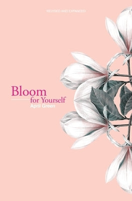 Bloom for Yourself by Green, April