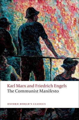 The Communist Manifesto by Marx, Karl