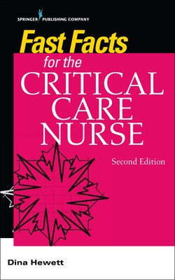 Fast Facts for the Critical Care Nurse by Hewett, Dina
