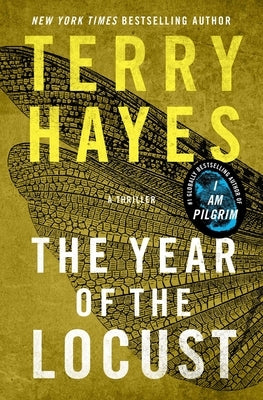 The Year of the Locust: A Thriller by Hayes, Terry