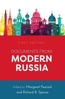 Documents from Modern Russia by Peacock, Margaret
