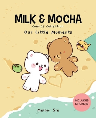 Milk & Mocha Comics Collection: Our Little Moments Volume 2 by Sie, Melani
