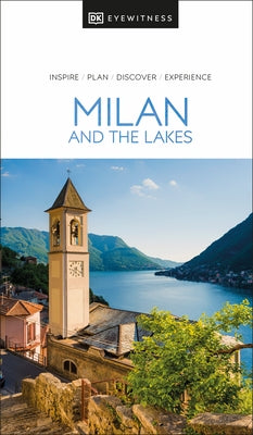 DK Eyewitness Milan and the Lakes by Dk Eyewitness