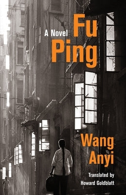 Fu Ping by Wang, Anyi