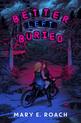 Better Left Buried by Roach, Mary E.