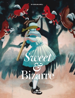 Sweet & Bizarre by Amell, Carolina