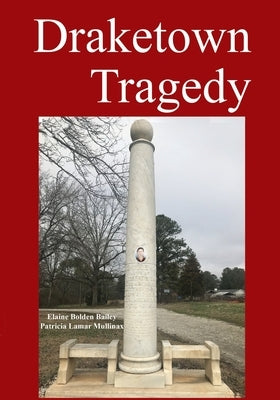 Draketown Tragedy by Bailey, Elaine Bolden