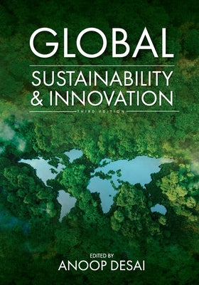 Global Sustainability and Innovation by Desai, Anoop