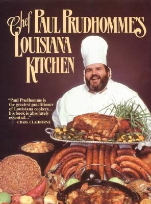 Chef Prudhomme's Louisiana Kitchen by Prudhomme, Paul