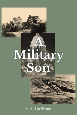 A Military Son by Huffman, L. A.
