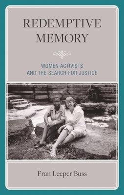 Redemptive Memory: Women Activists and the Search for Justice by Davidson, Miriam