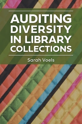 Auditing Diversity in Library Collections by Voels, Sarah