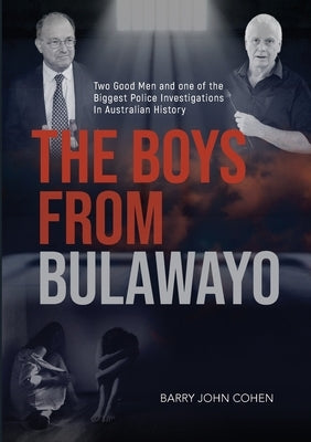 The Boys from Bulawayo by Cohen, Barry John