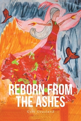 Reborn from the Ashes by Geasland, Geri