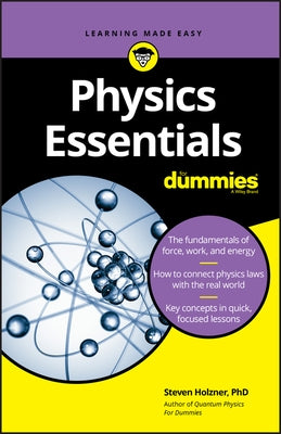 Physics Essentials for Dummies by Holzner, Steven