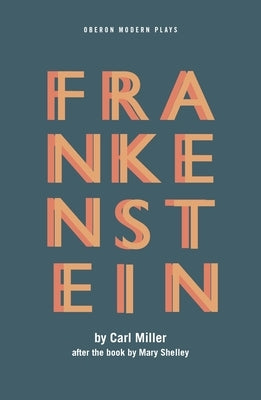 Frankenstein by Miller, Carl