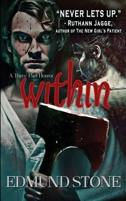 Within: A Three Part Horror by Stone, Edmund