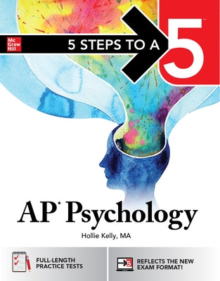 5 Steps to a 5: AP Psychology 2026: AP Content Review + Practice AP Exams + Digital Reources by McGraw Hill