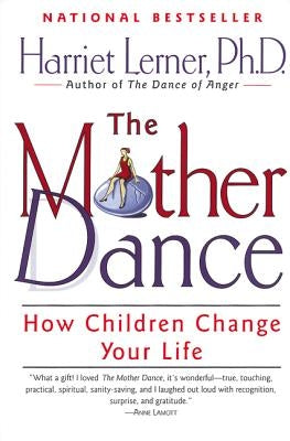 The Mother Dance by Lerner, Harriet