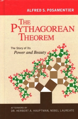 The Pythagorean Theorem by Posamentier, Alfred S.