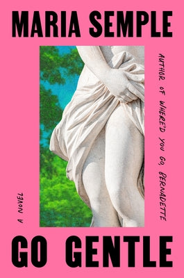 Go Gentle by Semple, Maria