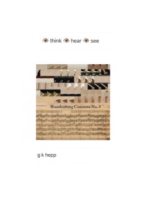I Think I Hear I See by Hepp, G. K.