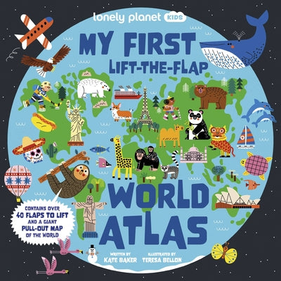 Lonely Planet Kids My First Lift-The-Flap World Atlas by Baker, Kate