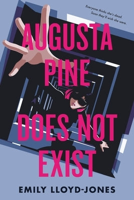 Augusta Pine Does Not Exist by Lloyd-Jones, Emily