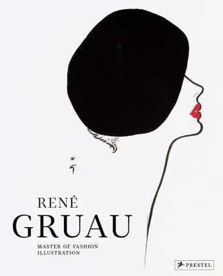 René Gruau: Master of Fashion Illustration by Brubach, Holly