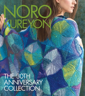 Noro Kureyon: The 30th Anniversary Collection by Noro