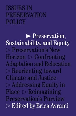 Preservation, Sustainability, and Equity by Avrami, Erica