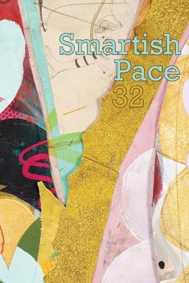 Smartish Pace: Issue 32 by Reichert, Stephen