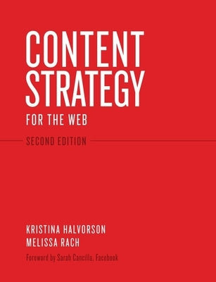 Content Strategy for the Web by Halvorson, Kristina