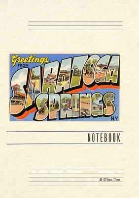 Vintage Lined Notebook Greetings from Saratoga Springs, New York by Found Image Press