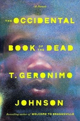 The Occidental Book of the Dead by Johnson, T. Geronimo