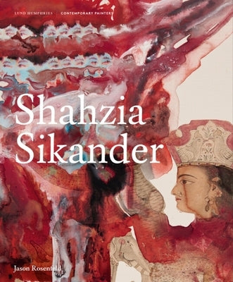 Shahzia Sikander by Rosenfeld, Jason