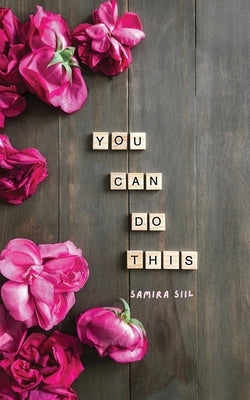 You Can Do This by Siil, Samira