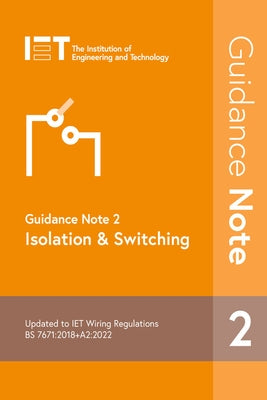 Guidance Note 2: Isolation & Switching by The Institution of Engineering and Techn