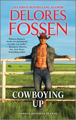 Cowboying Up by Fossen, Delores