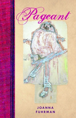 Pageant by Fuhrman, Joanna