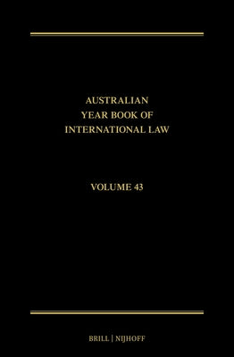The Australian Year Book of International Law: Volume 43 (2025) by Ford, Jolyon