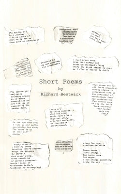Short Poems by Bestwick, Richard