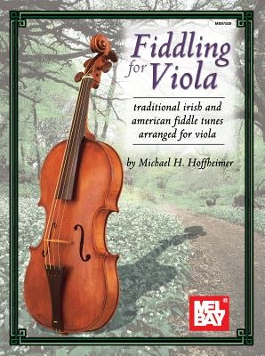 Fiddling for Viola by Michael H Hoffheimer